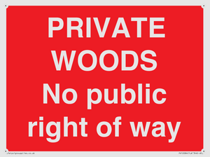 PRIVATE WOODS No public right of way